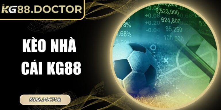 Kèo Nhà Cái KG88 - Bí Quyết Soi Kèo Hiệu Quả Cho Hội Viên 8 Kèo Nhà Cái KG88 - Bí Quyết Soi Kèo Hiệu Quả Cho Hội Viên