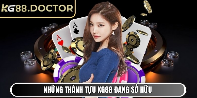 Những thành tựu KG88 đang sở hữu