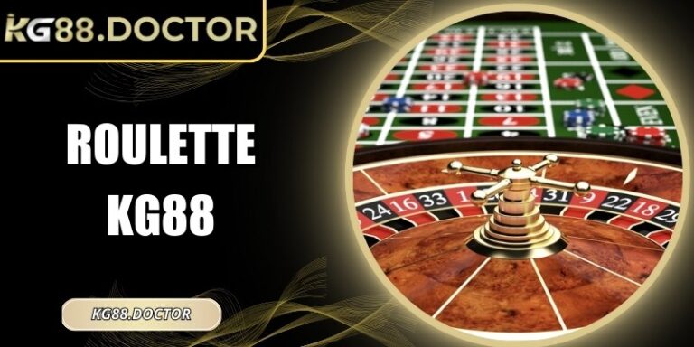 Roulette KG88 – Game Casino Giải Trí Trực Tuyến Sống Động