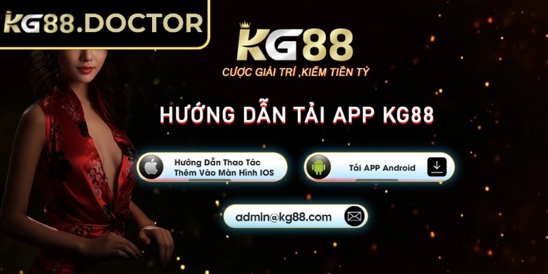 Tải App KG88 1 Tải app KG88 để trải nghiệm cá cược tiện lợi, an toàn