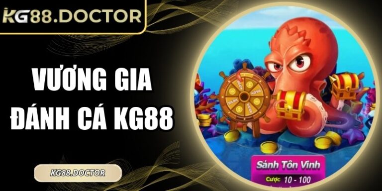 Khám Phá Vương Gia Đánh Cá KG88: Bí Quyết Săn Boss, Cá Hiếm